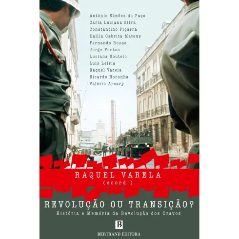 Revolução ou Transição? de Raquel Varela