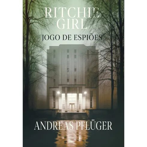 Ritchie Girl - Jogo de Espiões de Andreas Pflüger