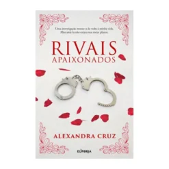 Rivais Apaixonados de Alexandra Cruz