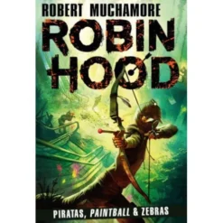Robin Hood - Piratas, Paintball & Zebras