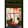 Ruas e Gentes na Lisboa Quinhentista de António Borges Coelho