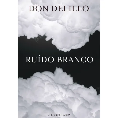 Ruído Branco de Don Delillo