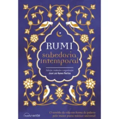 Rumi: Sabedoria Intemporal de Rumi