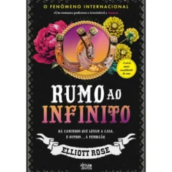 Rumo Ao Infinito de Elliott Rose