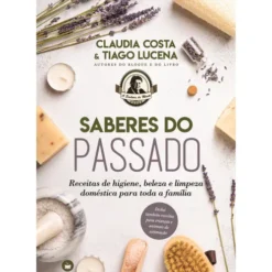 Saberes do Passado de Claudia Costa e Tiago Lucena