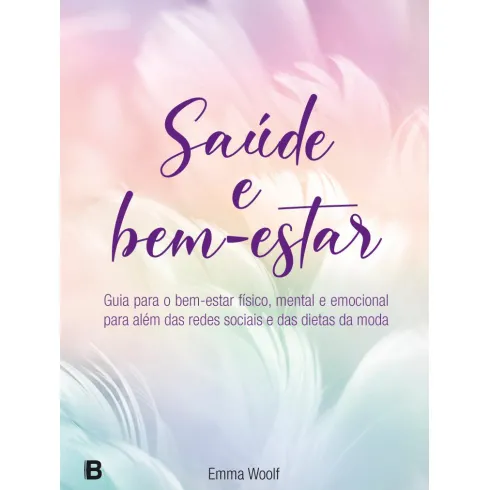 Saúde e Bem-Estar de Emma Woolf