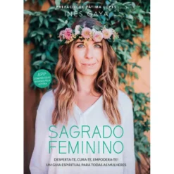 Sagrado Feminino de Inês Gaya