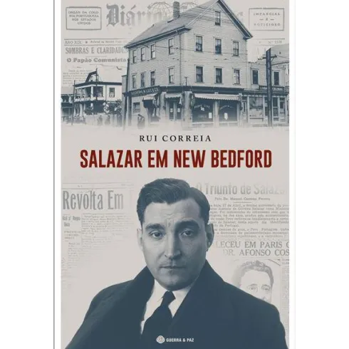 Salazar em New Bedford de Rui Correia