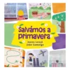 Salvámos A Primavera de Joana Campos Louçã e João Camargo