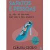 Sapatos e Pessoas de Cláudia Cecílio