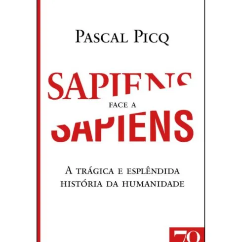 Sapiens Face a Sapiens de Pascal Picq