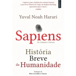 Sapiens - História Breve da Humanidade de Yuval Noah Harari - De Animais a Deuses (24ª Edição)