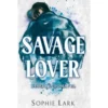 Savage Lover de Sophie Lark