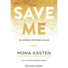 Save Me (livro 1) de Mona Kasten
