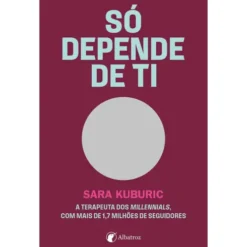 Só Depende de Ti de Sara Kuburic