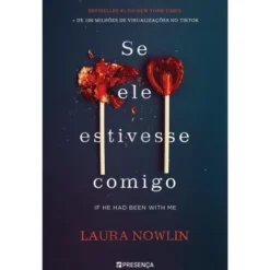 Se Ele Estivesse Comigo de Laura Nowlin