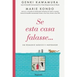 Se Esta Casa Falasse de Marie Kondo E Genki Kawamura