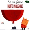 Se Eu Fosse Muito Pequenino de António Mota