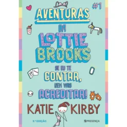 Se Eu Te Contar, Nem Vais Acreditar! de Katie Kirby