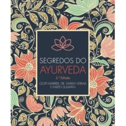 Segredos do Ayurveda de Gopi Warrier