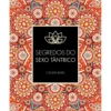 Segredos do Sexo Tântrico de Claudia Blake