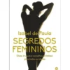 Segredos Femininos de Izabel de Paula