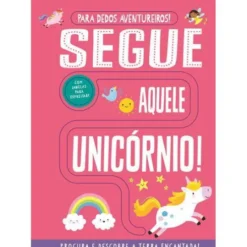Segue Aquele Unicórnio! de Georgie Taylor - Para Dedos Aventureiros!