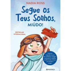 Segue os Teus Sonhos, Miúdo! de Nadia Ross