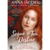Segue o Teu Destino de Anna Jacobs