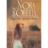 Segundas Oportunidades de Nora Roberts