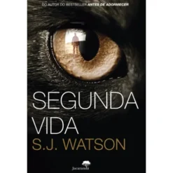 Segunda Vida de S. J. Watson