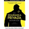 Segurança Privada em Portugal de Rui Silva e Álvaro Lopes Dias