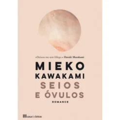 Seios e Óvulos de Mieko Kawakami