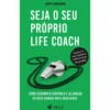 Seja o Seu Próprio Life Coach de Jeff Archer