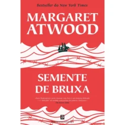Semente de Bruxa de Margaret Atwood