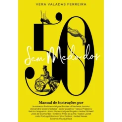 Sem Medo dos 50 de Vera Valadas Ferreira