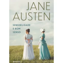 Sensibilidade e Bom Senso de Jane Austen