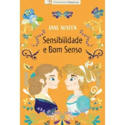 Sensibilidade e Bom Senso de Jane Austen - Livro 7