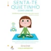 Senta-te Quietinho como uma Rã de Eline Snel