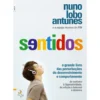 Sentidos de Nuno Lobo Antunes - O Grande Livro das Perturbações do Desenvolvimento e Comportamento