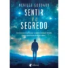 Sentir é o Segredo de Neville Goddard