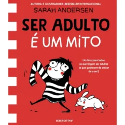 Ser Adulto é um Mito de Sarah Andersen