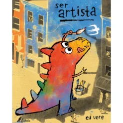 Ser Artista de Ed Vere