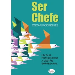 Ser Chefe de Oscar Rodríguez