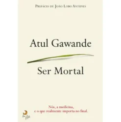 Ser Mortal de Atul Gawande
