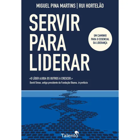 Servir Para Liderar de Miguel Pina Martins E Rui Hortelão