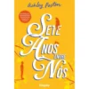Sete Anos Entre Nós de Ashley Poston