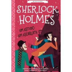 Sherlock Holmes - um Estudo em Escarlate de Stephanie Baudet