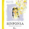 Sinfonia - És Mais do que uma Só Nota de Matt de la Peña