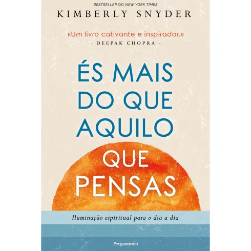 És Mais Do Que Aquilo Que Pensas de Kimbelry Snyder